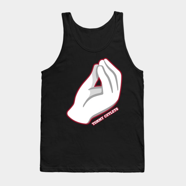 Tommy Cutlets Italian Hand - 2 Tank Top by Megadorim